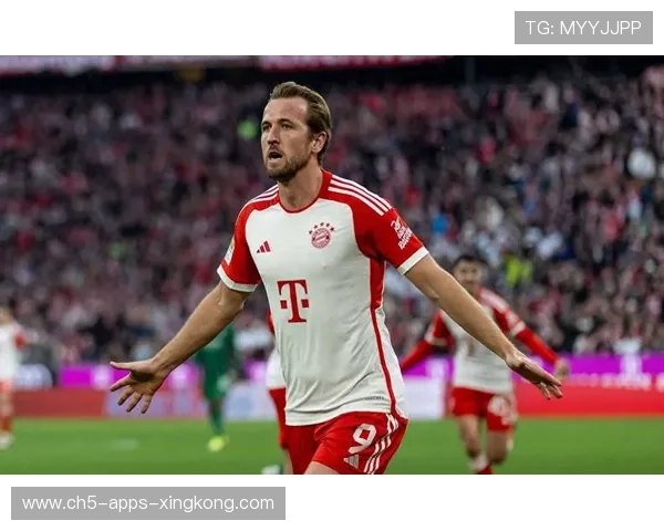 凯恩连场破门持续火爆,拜仁全速前进